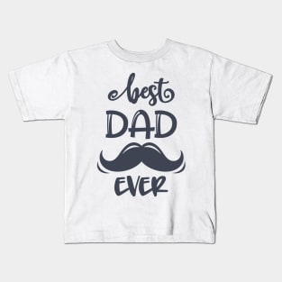 Best Dad Ever Kids T-Shirt